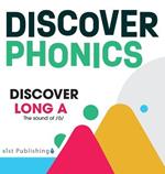 Discover Long A: The sound of /a/
