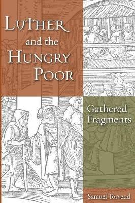 Luther and the Hungry Poor - Samuel Torvend - cover