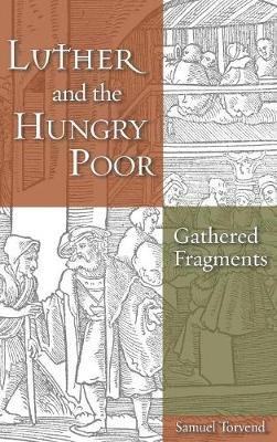 Luther and the Hungry Poor - Samuel Torvend - cover