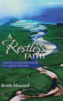 A Restless Faith - Keith Mascord - cover