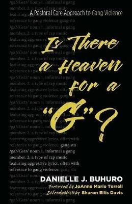 Is There a Heaven for a G? - Danielle J Buhuro - cover