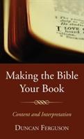 Making the Bible Your Book - Duncan S Ferguson - cover