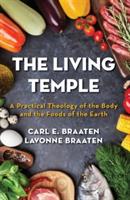 The Living Temple - Carl E Braaten,Lavonne Braaten - cover