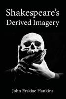 Shakespeare's Derived Imagery - John Erskine Hankins - cover