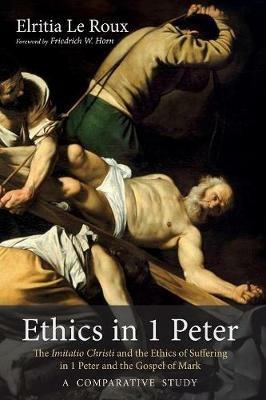 Ethics in 1 Peter - Elritia Le Roux - cover