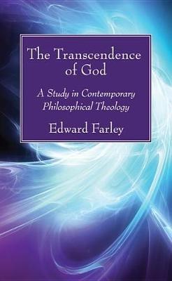 The Transcendence of God - Edward Farley - cover