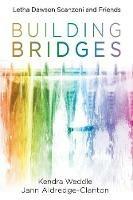 Building Bridges - Kendra Weddle,Jann Aldredge-Clanton - cover