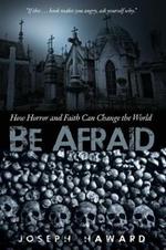 Be Afraid