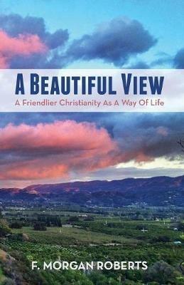 A Beautiful View - F Morgan Roberts - cover