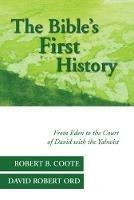 The Bible's First History - Robert B Coote,David Robert Ord - cover