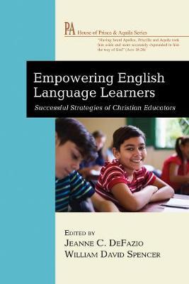 Empowering English Language Learners: Successful Strategies of Christian Educators - cover