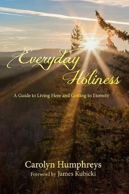 Everyday Holiness - Carolyn Humphreys - cover