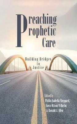 Preaching Prophetic Care: Building Bridges to Justice - cover
