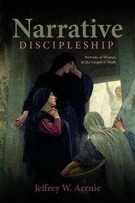 Narrative Discipleship - Jeffrey W Aernie - cover