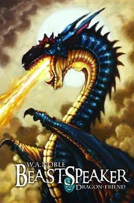 Beast-Speaker 2 - W A Noble - cover