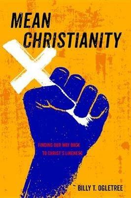 Mean Christianity - Billy T Ogletree - cover