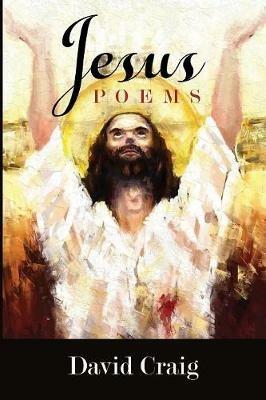 Jesus: Poems - David Craig - cover