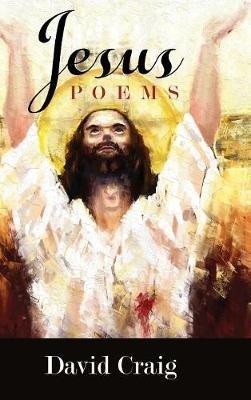 Jesus: Poems - David Craig - cover