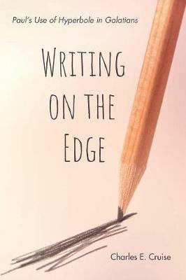 Writing on the Edge - Charles E Cruise - cover