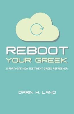Reboot Your Greek - Darin H Land - cover