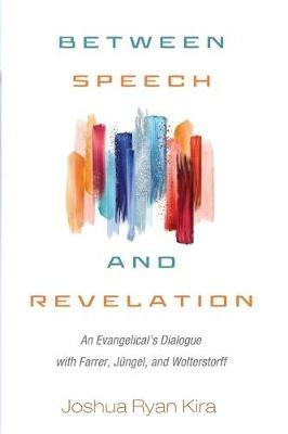 Between Speech and Revelation - Joshua Ryan Kira - cover