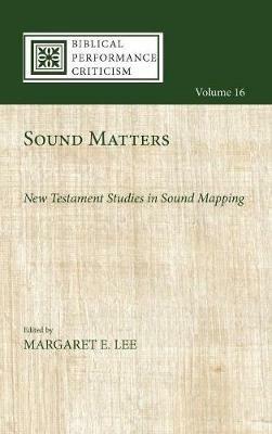 Sound Matters: New Testament Studies in Sound Mapping - cover