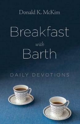 Breakfast with Barth - Donald K McKim - cover