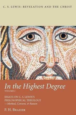 In the Highest Degree: Volume One - P H Brazier - cover