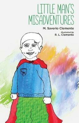 Little Man's Misadventures - M Saverio Clemente - cover