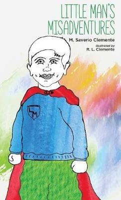 Little Man's Misadventures - M Saverio Clemente - cover