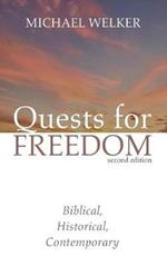 Quests for Freedom, Second Edition: Biblical, Historical, Contemporary