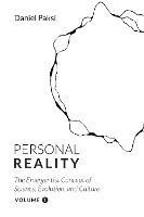 Personal Reality, Volume 1: The Emergentist Concept of Science, Evolution, and Culture