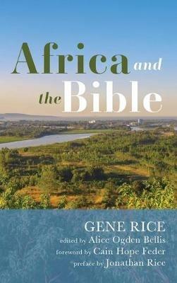 Africa and the Bible: Corrective Lenses--Critical Essays - Gene Rice - cover