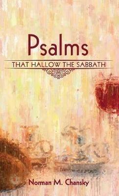 Psalms That Hallow the Sabbath - Norman M Chansky - cover