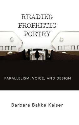 Reading Prophetic Poetry - Barbara Bakke Kaiser - cover