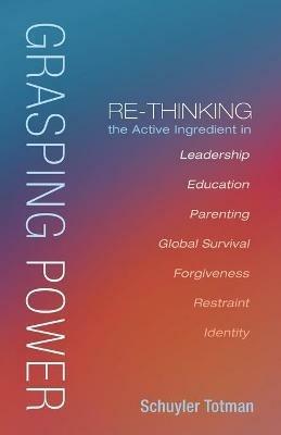 Grasping Power - Schuyler Totman - cover