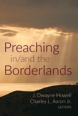 Preaching in/and the Borderlands - cover