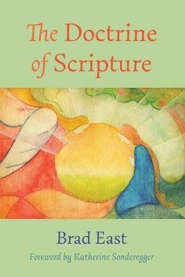 The Doctrine of Scripture - Brad East - cover