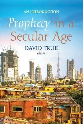 Prophecy in a Secular Age - cover