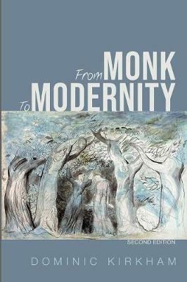 From Monk to Modernity, Second Edition - Dominic Kirkham - cover