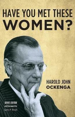 Have You Met These Women? - Harold John Ockenga - cover