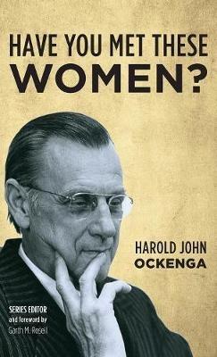 Have You Met These Women? - Harold John Ockenga - cover