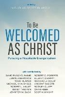 To Be Welcomed as Christ - cover