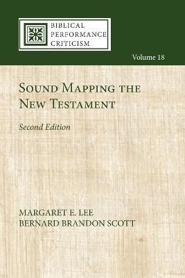 Sound Mapping the New Testament, Second Edition - Margaret E Lee,Bernard Brandon Scott - cover