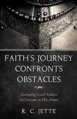 Faith’s Journey Confronts Obstacles