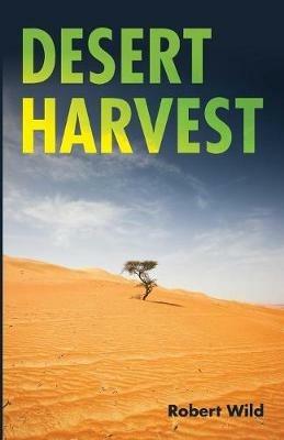 Desert Harvest - Robert Wild - cover