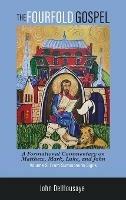 Libro in inglese The Fourfold Gospel, Volume 2: A Formational Commentary on Matthew, Mark, Luke, and John: From Summons to Signs  - John Delhousaye