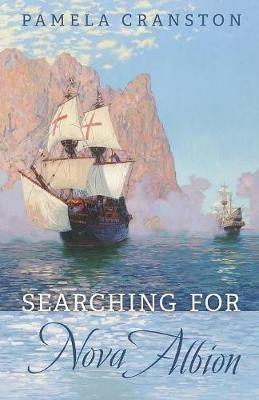 Searching for Nova Albion - Pamela Cranston - cover
