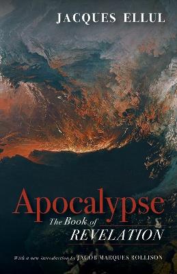 Apocalypse: The Book of Revelation - Jacques Ellul - cover