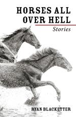Horses All Over Hell